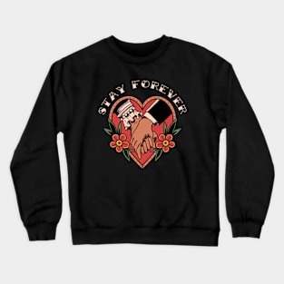 Stay Forever II Crewneck Sweatshirt